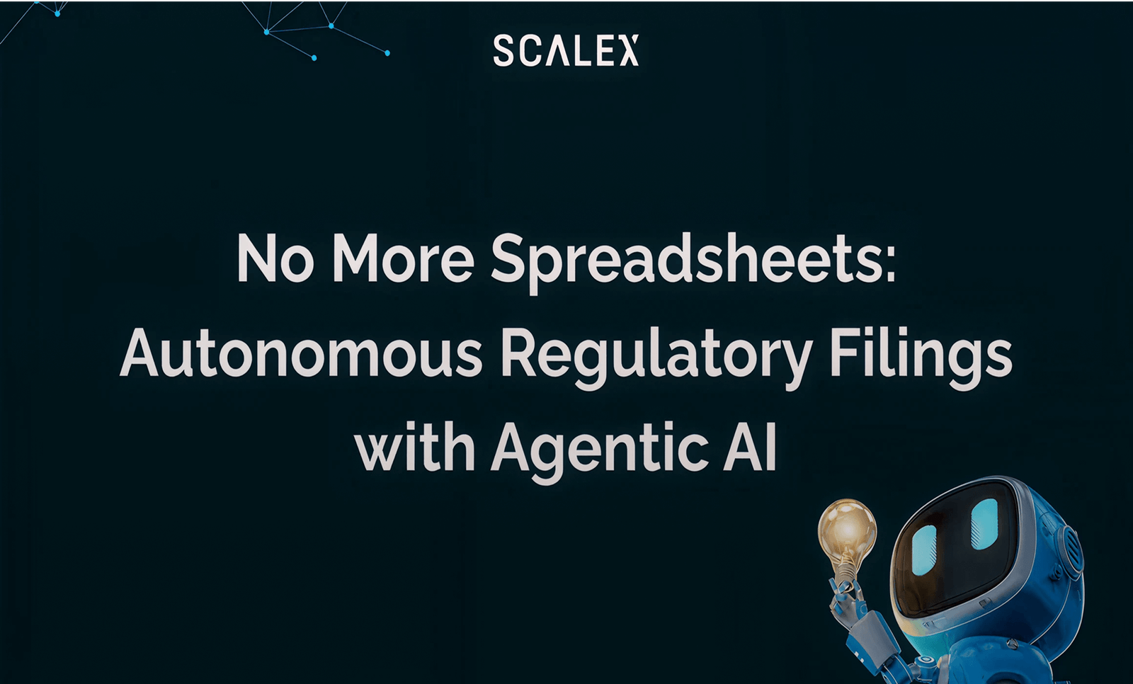 No More Spreadsheets: Autonomous Regulatory Filings with Agentic AI