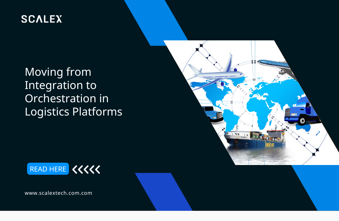 Moving from Integration to Orchestration in Logistics Platforms