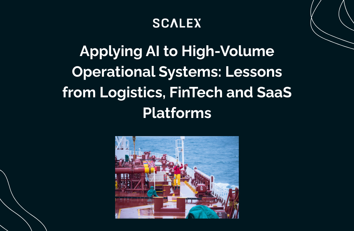 Applying AI to High-Volume Operational Systems: Lessons from Logistics, FinTech and SaaS Platforms