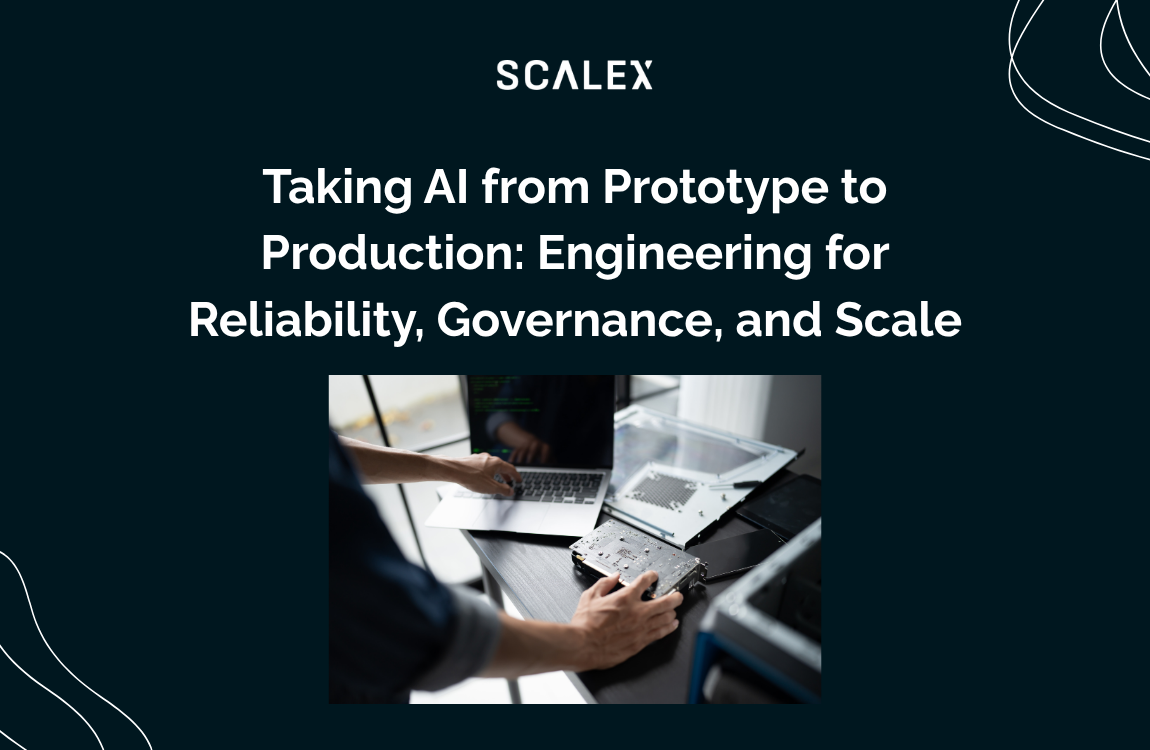 Taking AI from Prototype to Production: Engineering for Reliability, Governance, and Scale