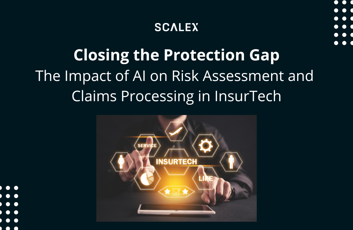Closing the Protection Gap: The Impact of AI on Risk Assessment and Claims Processing in InsurTech