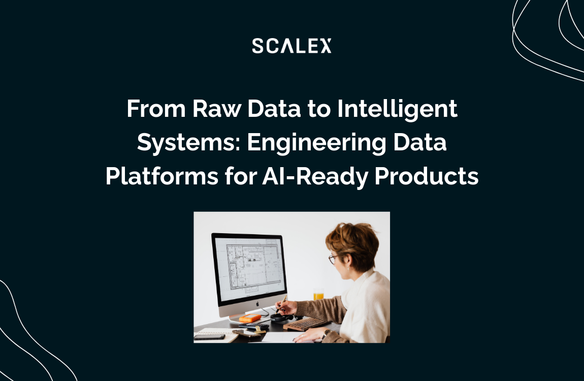 From Raw Data to Intelligent Systems: Engineering Data Platforms for AI-Ready Products